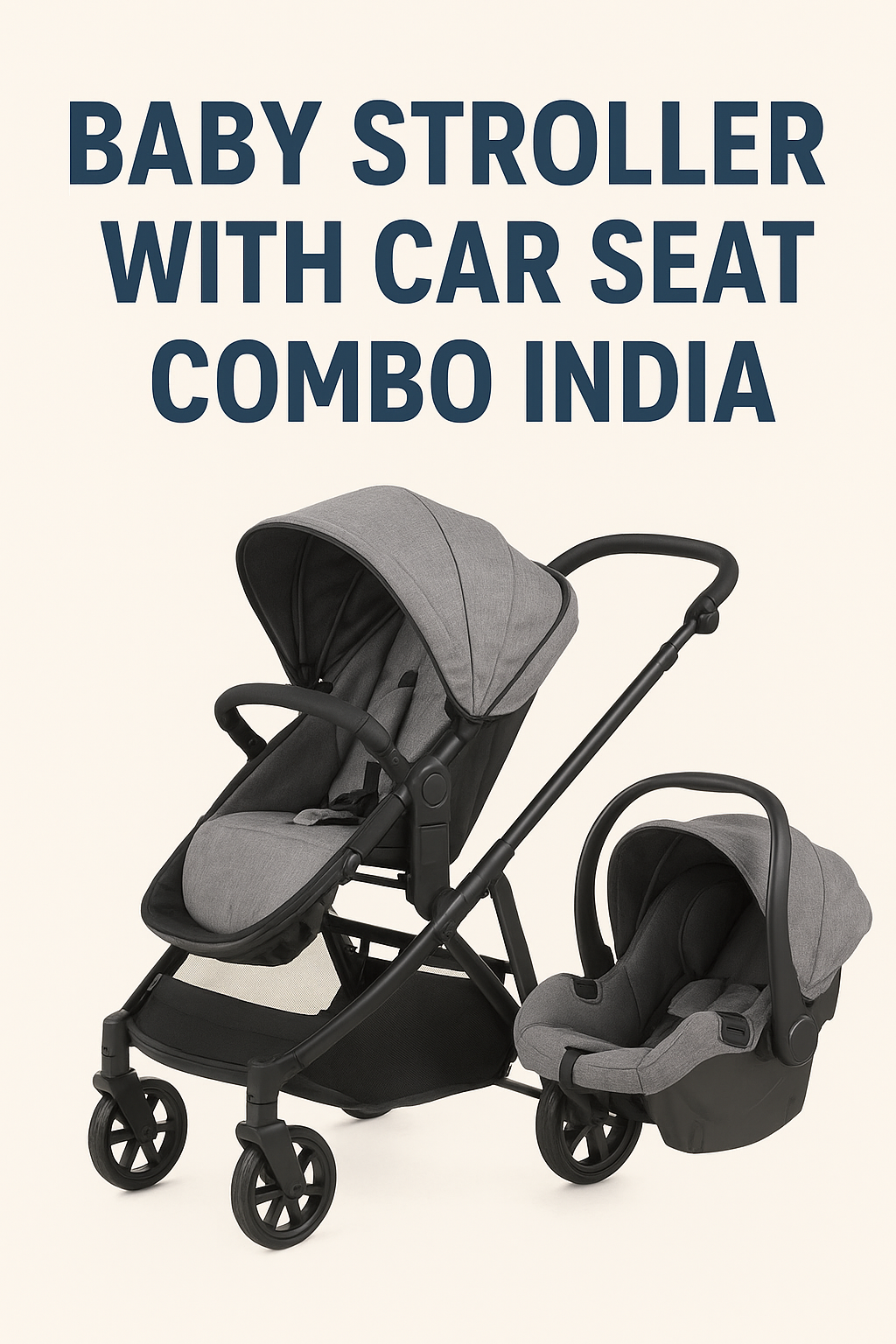 You are currently viewing Baby Stroller with Car Seat Combo in India (2025 Detailed Guide)